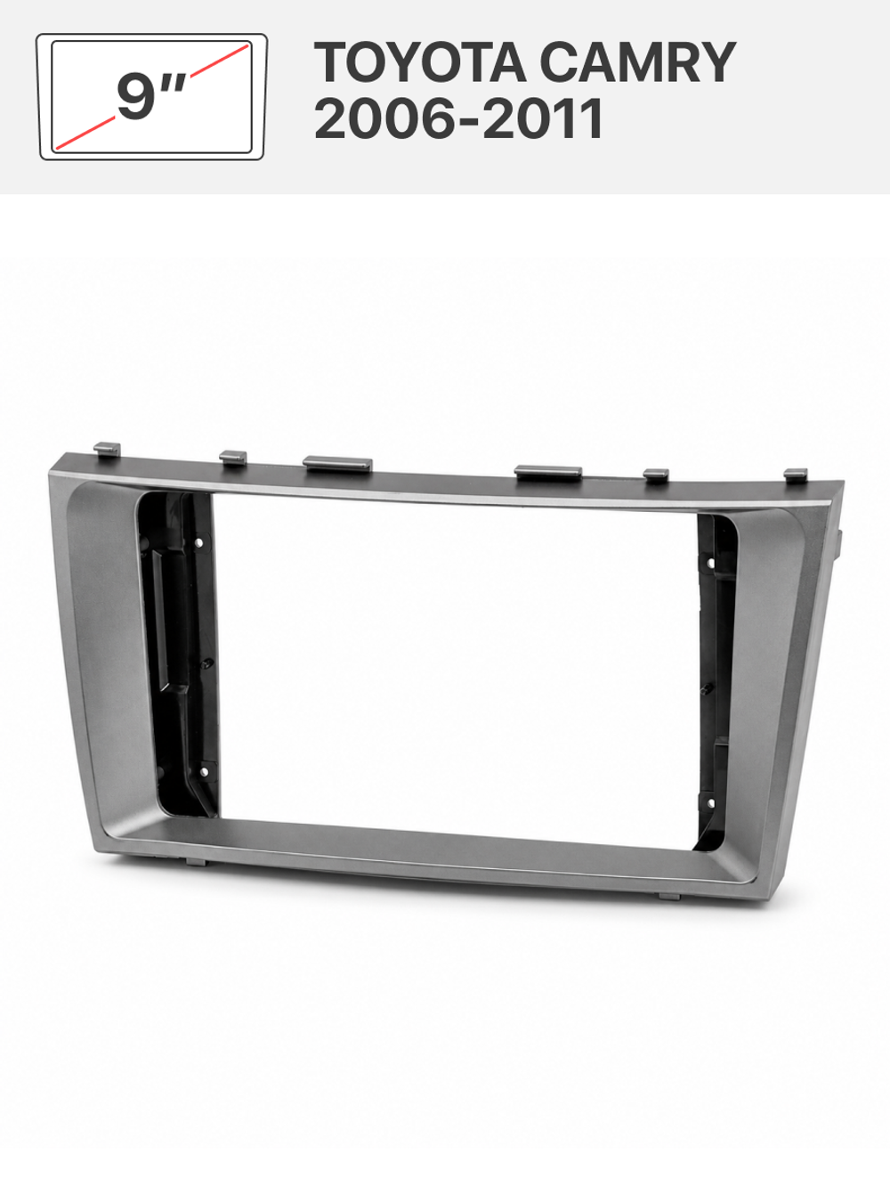Переходная рамка 9" и комплект проводов для TOYOTA CAMRY 2006-2011