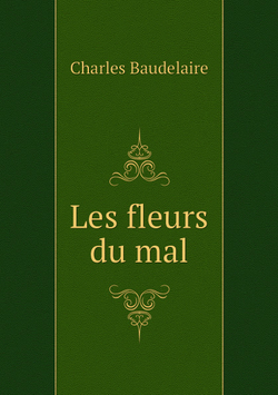 Les fleurs du mal | Charles Baudelaire