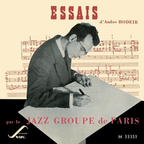 Andre Hodeir / Essais Par Le Jazz Groupe De Paris (CD)