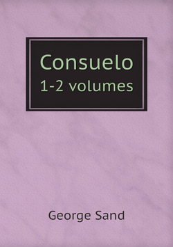 Consuelo: 1-2 volumes | George Sand
