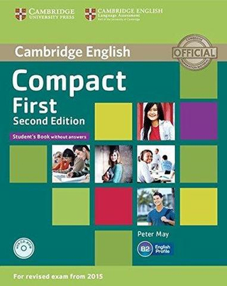 Compact First Second Edition (for revised exam 2015) Student's Book without Answers with CD-ROM