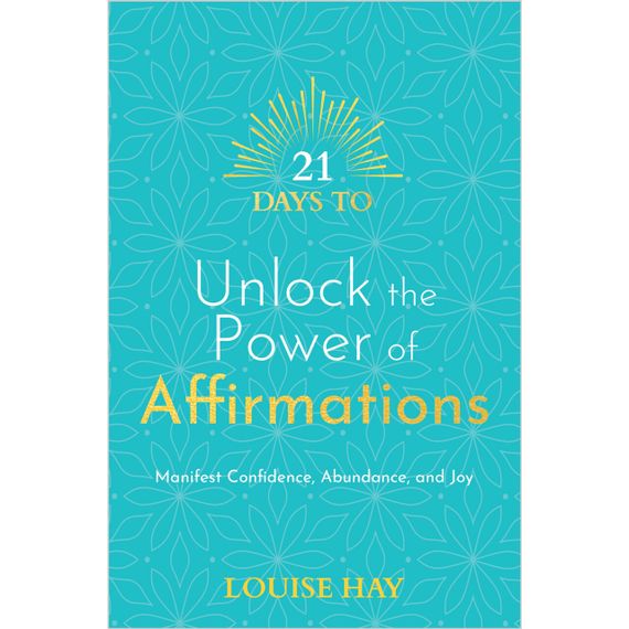 21 Days to Unlock the Power of Affirmations