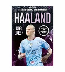 Haaland - Benim Futbol Kahramanım
