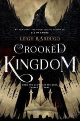 Crooked Kingdom : A Sequel to Six of Crows