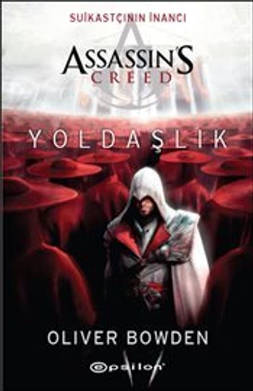 Assassins Creed.Suikastçının İnancı.Yoldaşlık