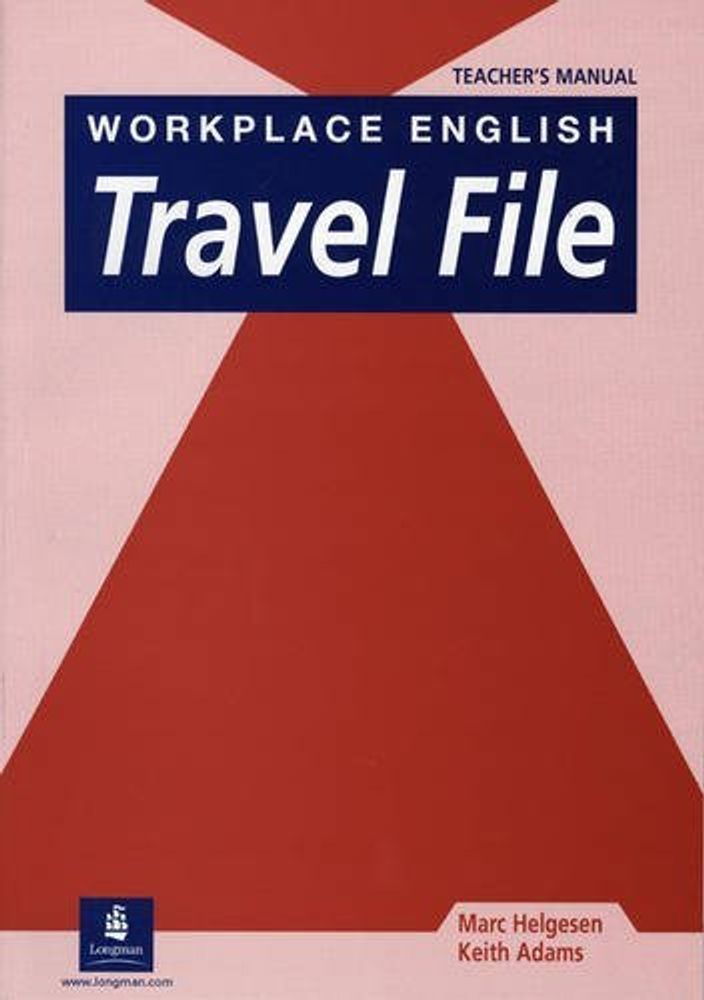 Workplace English: Travel File: Teacher&#39;s Manual
