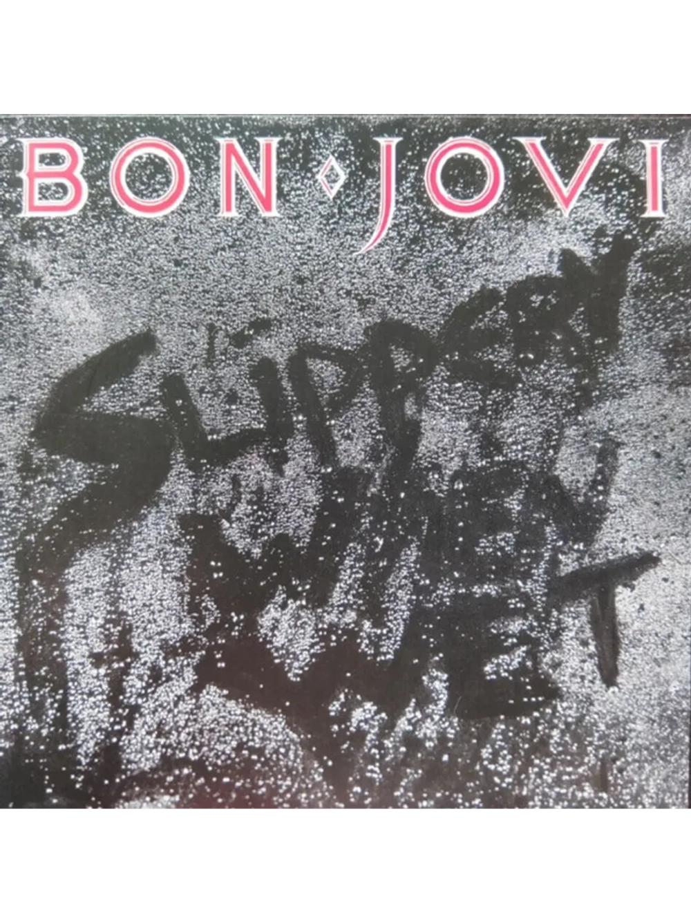 Bon Jovi — Slippery When Wet