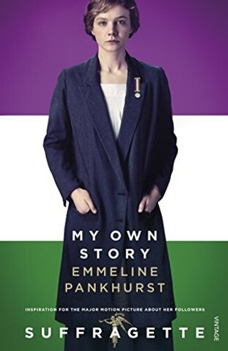 Suffragette: My own story (film tie-in)