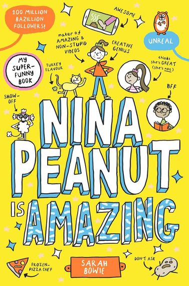 Nina Peanut Is Amazing Sarah Bowie