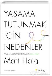 Yaşama Tutunmak İçin Nedenler