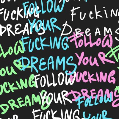 Следуй своим мечтам граффити принт с текстом follow your fucking dreams