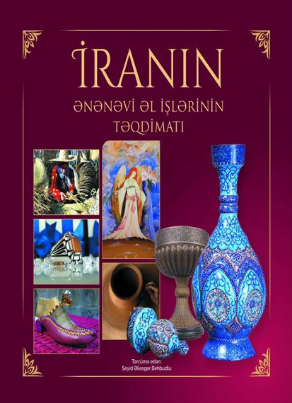 İranın ənənəvi əl işlərinin təqdimatı
