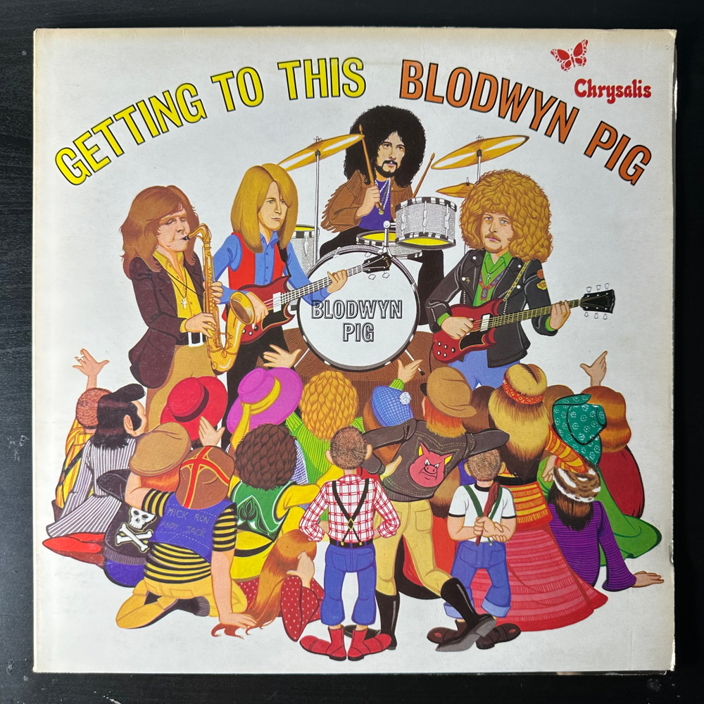 Blodwyn Pig - Getting To This (Англия 1971г.)