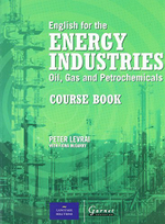 English for the Energy Industries: Oil, Gas & Petrochemicals CB