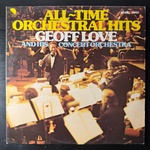 Geoff Love And His Concert Orchestra – All-Time Orchestral Hits (Англия 1974г.) Promo
