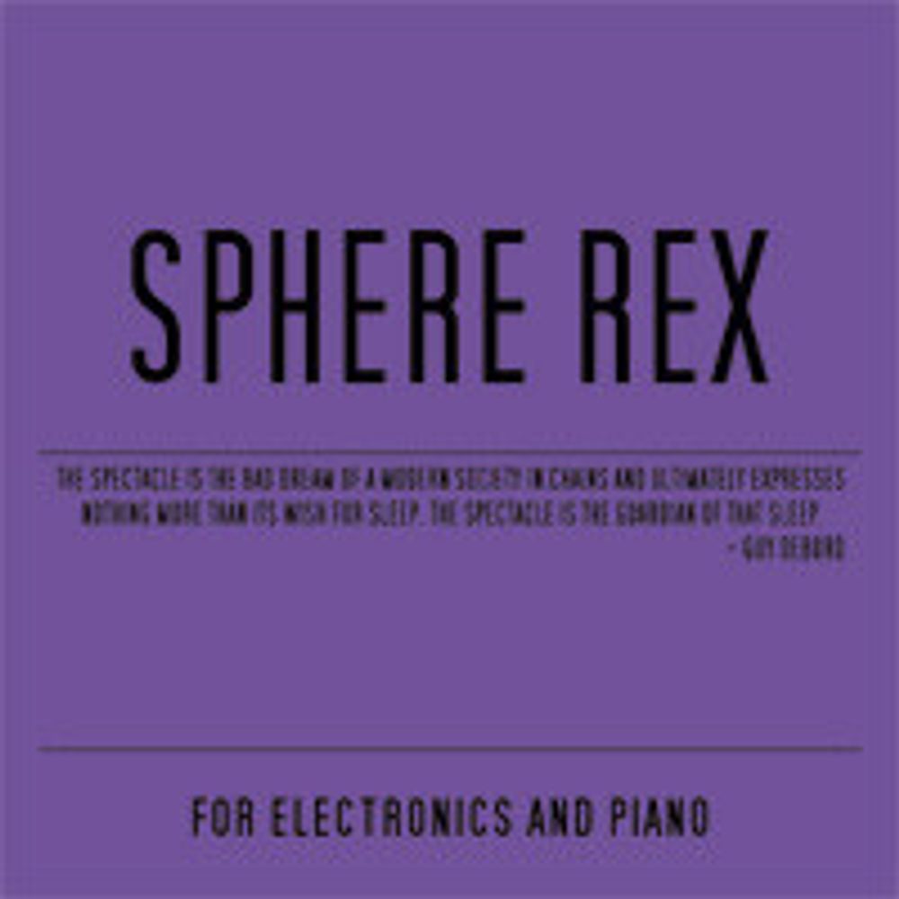 CD: Sphere Rex — «For Electronics And Piano» (2009)