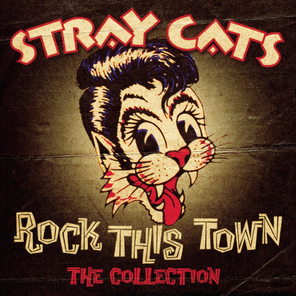Stray Cats / Rock This Town - The Collection (CD)