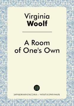 A Room of One's Own | Virginia Woolf