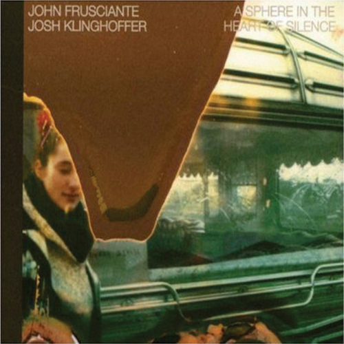 [CD] John Frusciante, Josh Klinghoffer - A Sphere In The Heart Of Silence