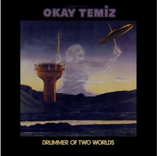 Okay Temiz - Drummer Of Two Worlds 3jazznew