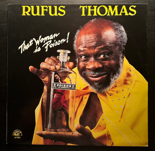 Rufus Thomas - That Woman Is Poison! (Англия 1988г.)
