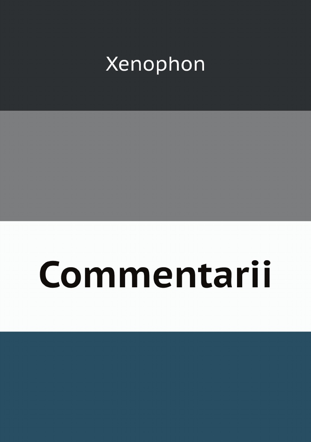 Xenophontis. Commentarii | Xenophon