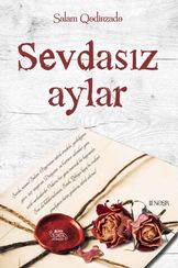 Sevdasız aylar (3-cü nəşr)