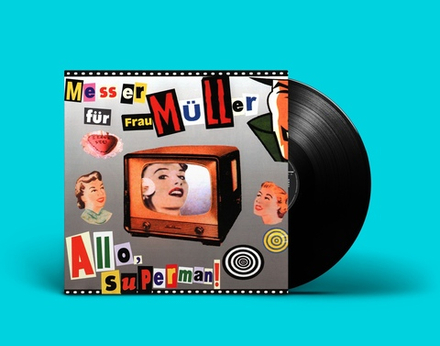 LP: Messer Für Frau Müller / Нож Для Фрау Мюллер — «Allo, Superman!» (1999/2021) [Black Vinyl]