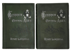 HENRY LANSDELL Russisch Central-Asien - Русская Центральная Азия в 2-х книгах.. Изд. Лейпциг, 1885г.
