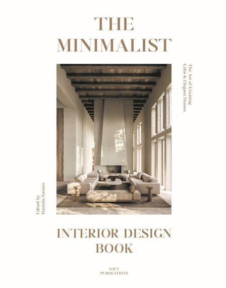 The Minimalist: Interior Design Book