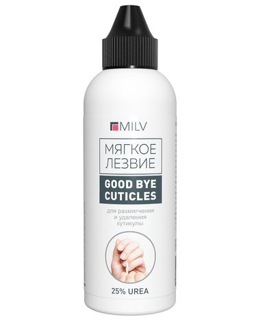 Milv Кератогель с мочевиной «GOOD BYE CUTICLES». 100 мл ДЛЯ РУК