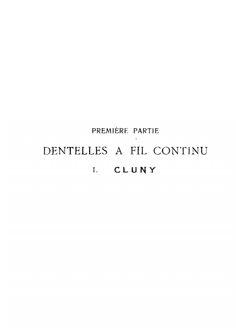 La Dentelle aux Fuseaux I-CLUNY. Плетение на коклюшках | L. Paulis