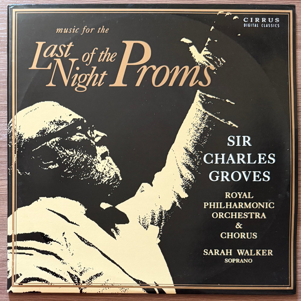 Sir Charles Groves, Royal Philharmonic Orchestra & Chorus ‎– Music For The Last Night Of The Proms 2LP (Англия 1990г.) Т