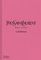 Yves Saint Laurent Catwalk: The Complete Haute Couture Collection