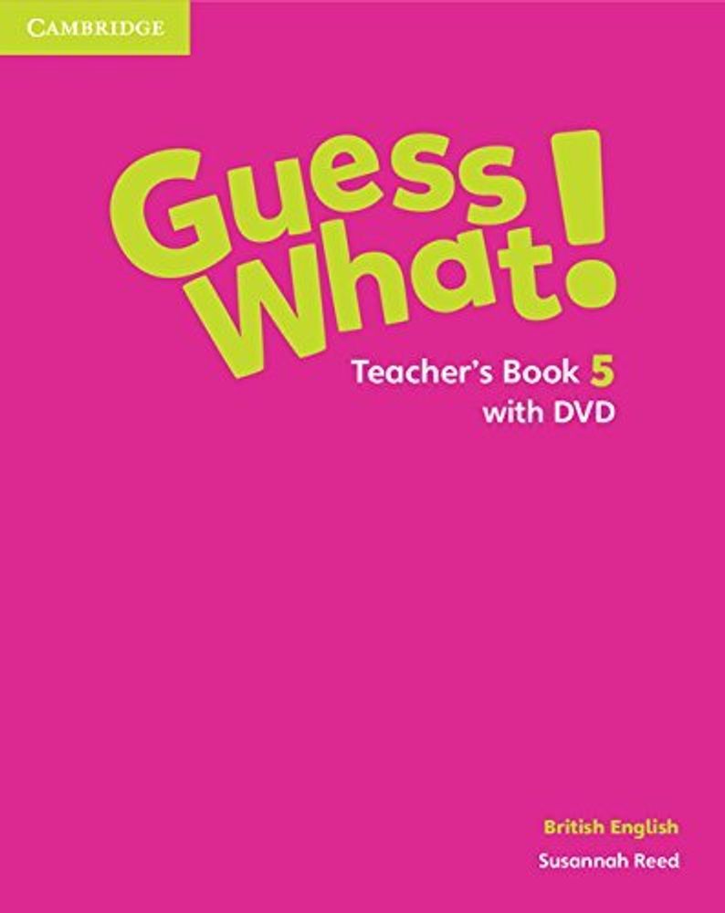 Guess What! Level 5 Teachers Book with DVD