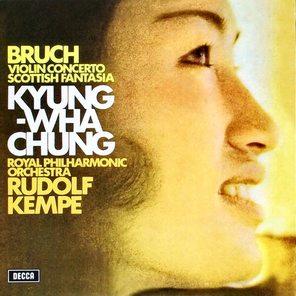 Kyung-Wha Chung, Royal Philharmonic Orchestra, Rudolf Kempe / Bruch: Violin Concerto, Scottish Fantasia (LP)