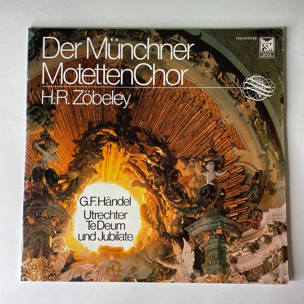 Винтажная виниловая пластинка LP G. F. Handel Йозеф Гайдн, Munchner Motettenchor, H.R. Zobeley, Utrechter Te Deum Und Jubilate (Германия 1977)