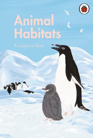 Ladybird Book: Animal Habitats 