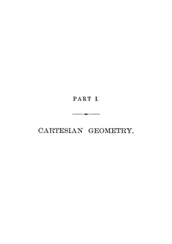 The Elements of Coordinate Geometry. In Three Parts: 1. Cartesian Geometry; 2. Quaternions; 3. Modern Geometry, and an Appendix | De Volson Wood