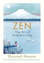 Zen: The Art of Simple Living