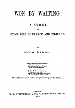Won by Waiting, a Story, by Edna Lyall | Ada Ellen Bayly