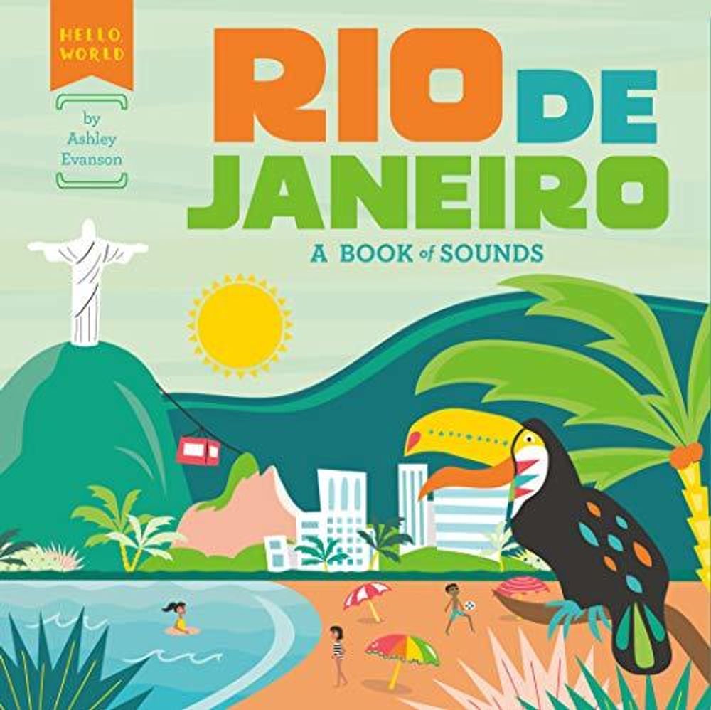 Rio de Janeiro: A Book of Sounds  (board bk)