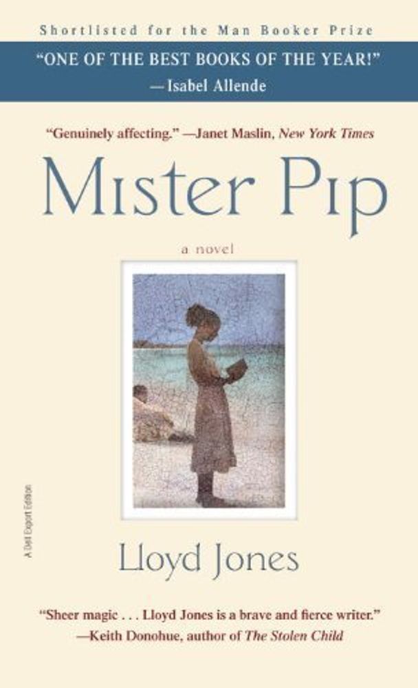 Mister Pip  (Exp.)  Booker Prize&#39;07 Shortlist