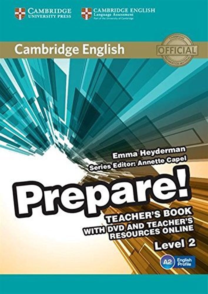 Cambridge English Prepare! Level 2 Teacher&#39;s Book with DVD and Teacher&#39;s Resources Online