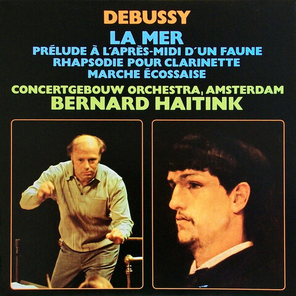 Bernard Haitink, Concertgebouw Orchestra Amsterdam / Debussy: La Mer, Prelude A L'Apres-Midi D'un Faune, Rhapsodie Pour Clarinette, Marche Ecossaise (LP)