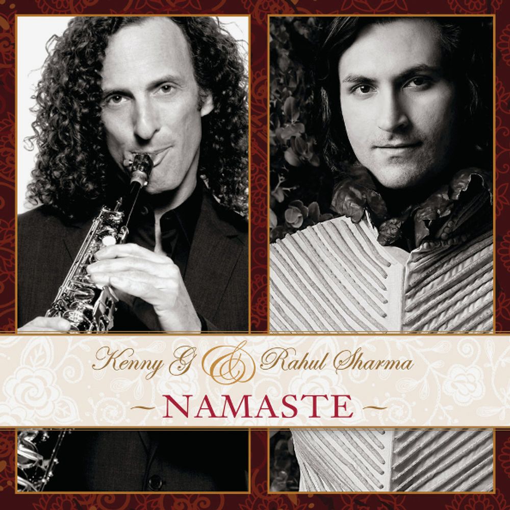 Kenny G & Rahul Sharma / Namaste (CD) Kenny G & Rahul Sharma / Namaste (CD)