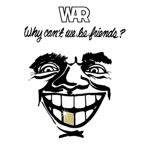 War / Why Can't We Be Friends? (LP)