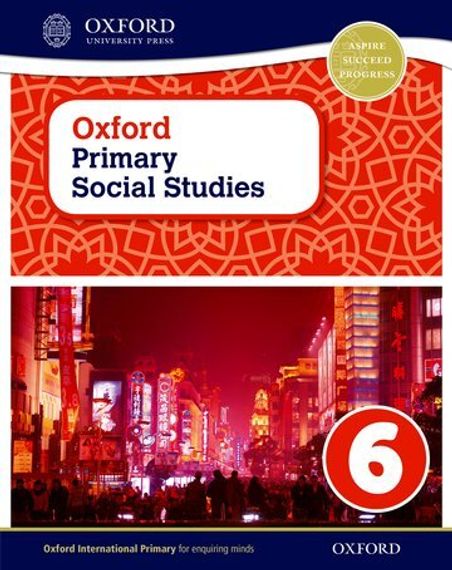 Oxford Primary Social Studies Student Book 6