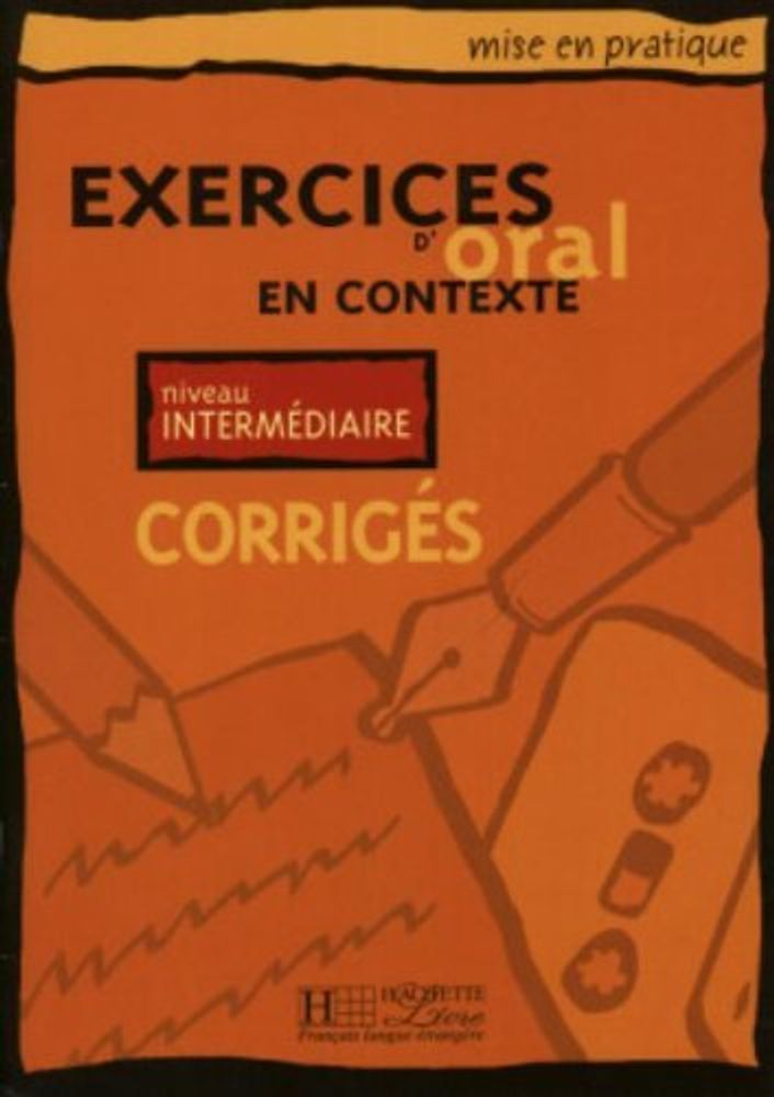 Mise en pratique Oral - Intermediaire Corriges