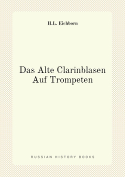 Das Alte Clarinblasen Auf Trompeten | H.L. Eichborn